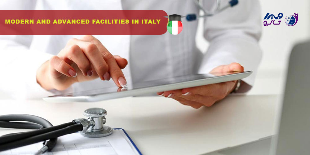 Modern and advanced facilities in Italy